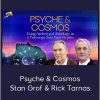 Psyche & Cosmos – Stan Grof & Rick Tarnas