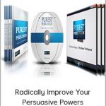 Purest Persuasion - Radically Improve Your Persuasive Powers