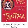 Reginald A Ray - Buddhist Tantra