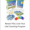 Renew YOU Love Your Life Coaching Program