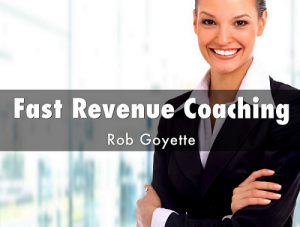  Rob Goyette – Fast Revenue Coaching