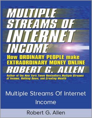 Robert G. Allen - Multiple Streams Of Internet Income