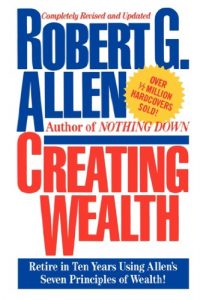 Robert G.Allen - Creating Wealth