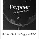 Robert Smith - Psypher PRO