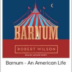 Robert Wilson - Barnum: An American Life