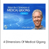 Roger Jahnke - 4 Dimensions Of Medical Qigong