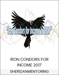 SHERIDANMENTORING - IRON CONDORS FOR INCOME 2017