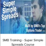 SMB Training - Super Simple Spreads Course