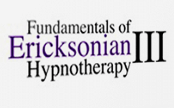  Fundamentals of Ericksonian Hypnotherapy Vol. III