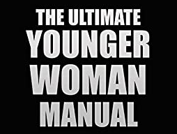 Blackdragon - The Ultimate Younger Woman Manual 2018 version