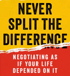 Chris Voss - Never Split the Difference Negotiation