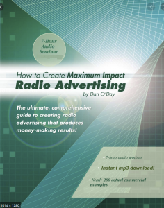 Dan O'Day - How to Create Maximum Impact Radio Advertising