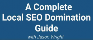 Local SEO Domination 2020 - Jason Wright