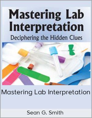 Sean G. Smith – Mastering Lab Interpretation