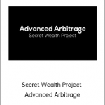 Secret Wealth Project - Advanced Arbitrage