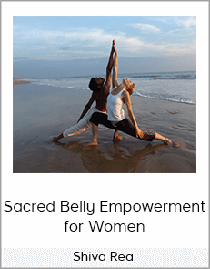 Shiva Rea - Sacred Belly Empowerment for Women