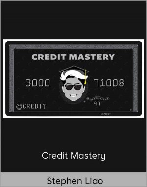 Stephen Liao – Credit Mastery