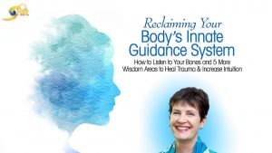  Suzanne Scurlock – Reclaiming Your 6 Body Wisdom Areas