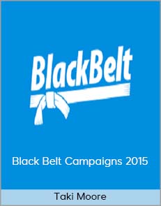 Taki Moore - Black Belt Campaigns 2015