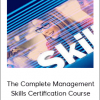 The Complete Management Skills Certification Course