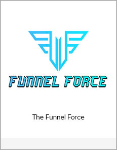 The Funnel Force