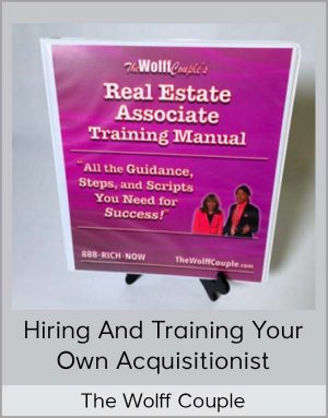 The Wolff Couple - Hiring And Training Your Own Acquisitionist