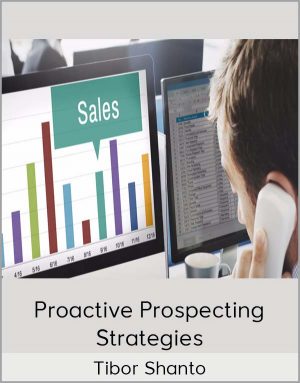 Tibor Shanto - Proactive Prospecting Strategies