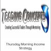 Todd Mitchell – Thursday Morning Income Strategy