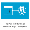 TutsPlus - Introduction to WordPress Plugin Development