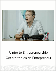 UIntro to Entrepreneurship Get started as an Entrepreneur