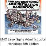 UNIX and Linux System Administration Handbook: UNIX Linux Syste Administration Handbook 5th Edition