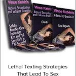 Vince Kelvin - Lethal Texting Strategies That Lead To Sex