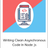 Writing Clean Asynchronous Code In Node js