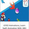 iOS12 Animations, Learn Swift Animation With UIKit