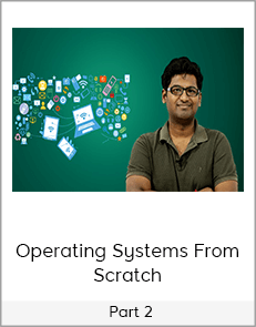 Operating Systems From Scratch - Part 2