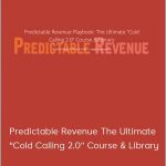 Aaron Ross - Predictable Revenue The Ultimate "Cold Calling 2.0 Course & Library