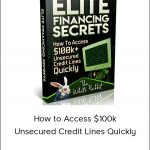 Hiddenknowledge - How to Access $100k+ Unsecured Credit Lines Quickly