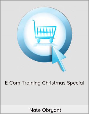 Nate Obryant - E-Com Training Christmas Special