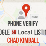 Chad Kimball - Phone Verify Google Local Listings