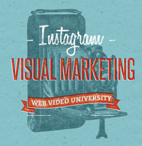 Webvideouniversity - Instagram Visual Marketing