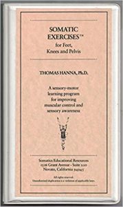 Thomas Hanna - Somatics - Soman Tic Exercises For Feet Knees 8t Pelvis