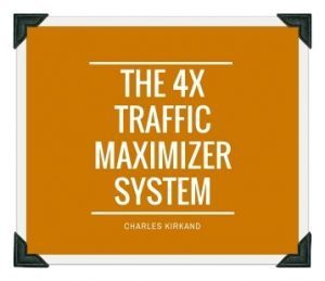 Charles Kirkland - 4X Traffic Maximizer