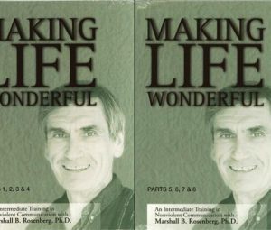 Marshall Rosenberg - Making Life Wonderful