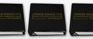 Dan Kennedy - POWER POINTS