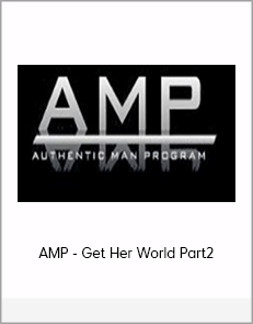 AMP - Get Her World Part2