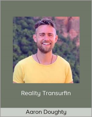 Aaron Doughty - Reality Transurfin