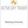 Activedaytrader - Mastering Technicals