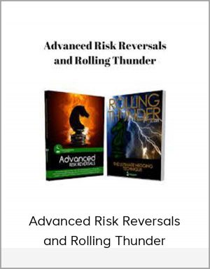 Advanced Risk Reversals And Rolling Thunder