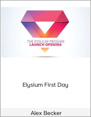 Alex Becker - Elysium First Day