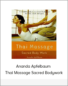 Ananda Apfelbaum - Thai Massage Sacred Bodywork